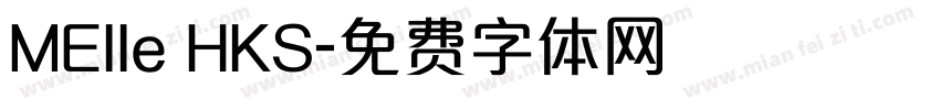 MElle HKS字体转换